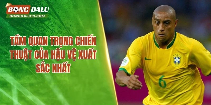 Tầm quan trọng chiến thuật của hậu vệ xuất sắc nhất